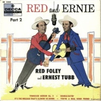 Red Foley & Ernest Tubb - Red & Ernie, Part 2